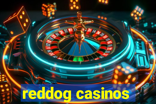 reddog casinos