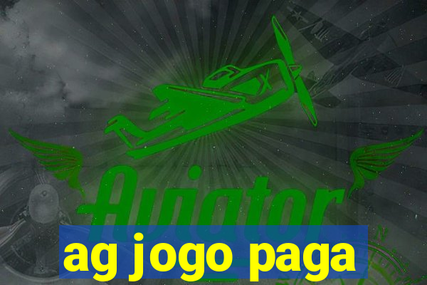 ag jogo paga