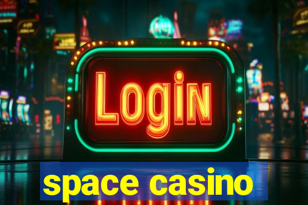 space casino