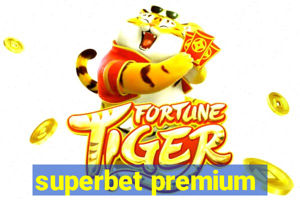 superbet premium