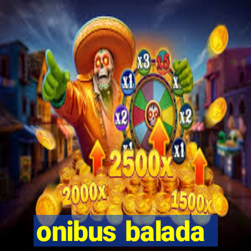 onibus balada