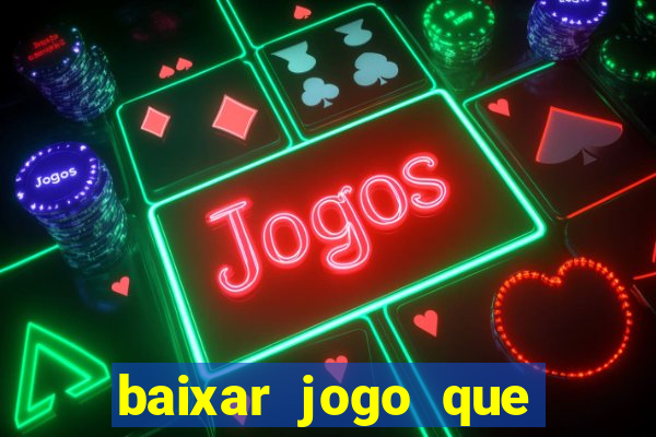 baixar jogo que ganha dinheiro no pix