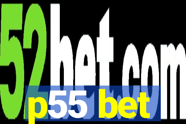 p55 bet