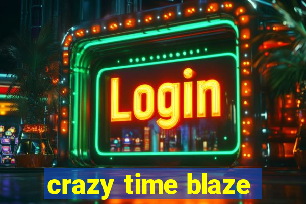 crazy time blaze