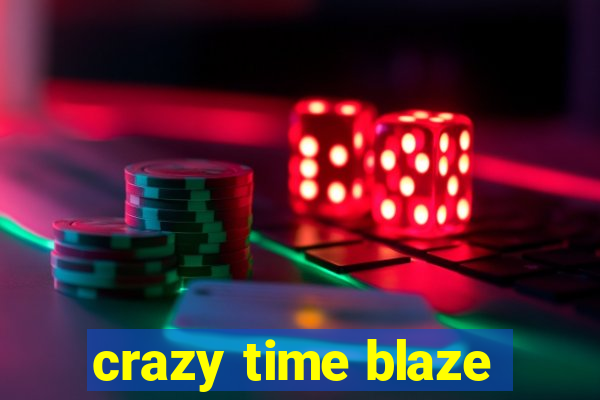 crazy time blaze