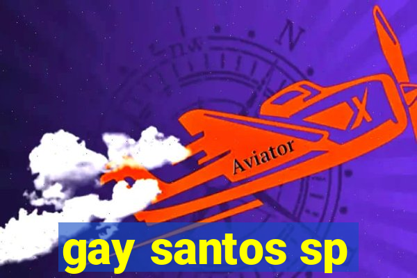 gay santos sp