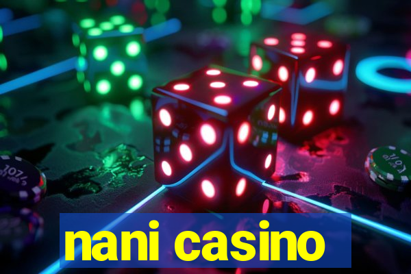 nani casino