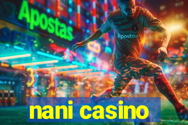 nani casino