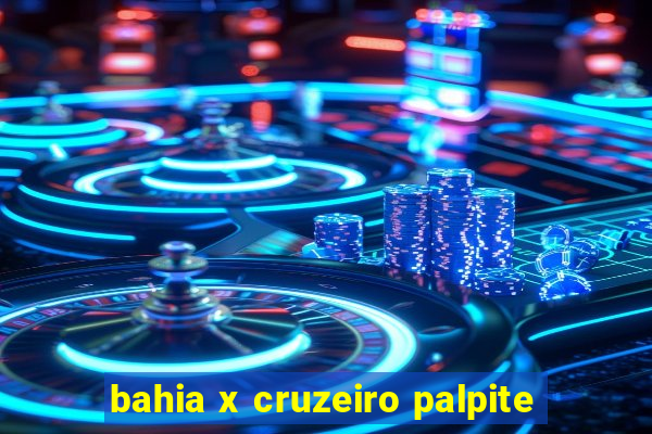 bahia x cruzeiro palpite