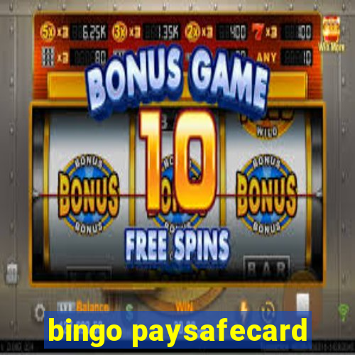 bingo paysafecard