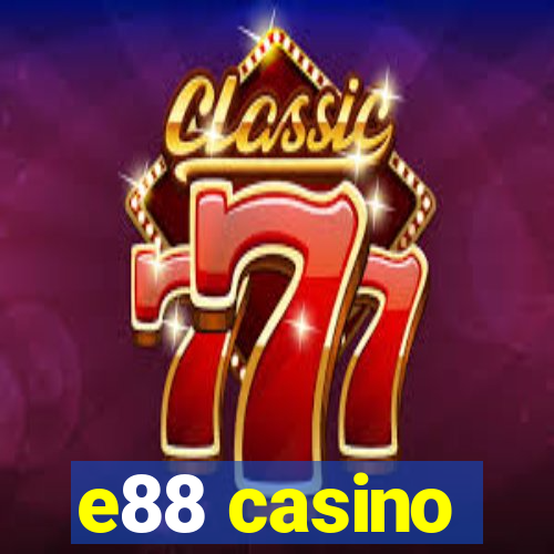 e88 casino