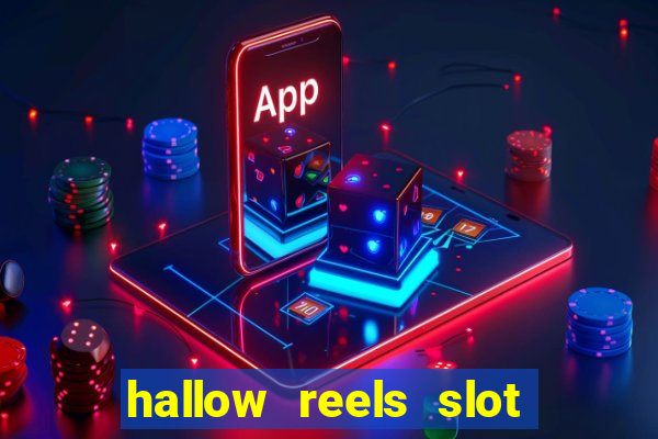 hallow reels slot free play