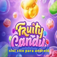 slot rico para android