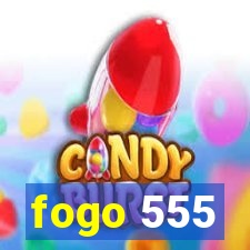 fogo 555