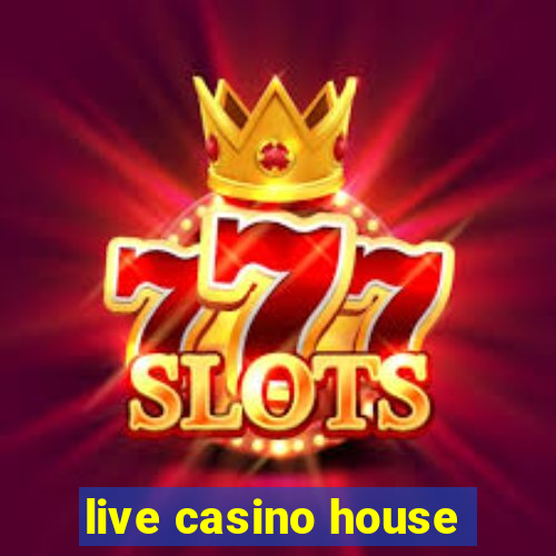 live casino house