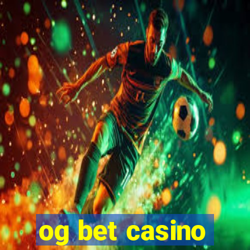 og bet casino