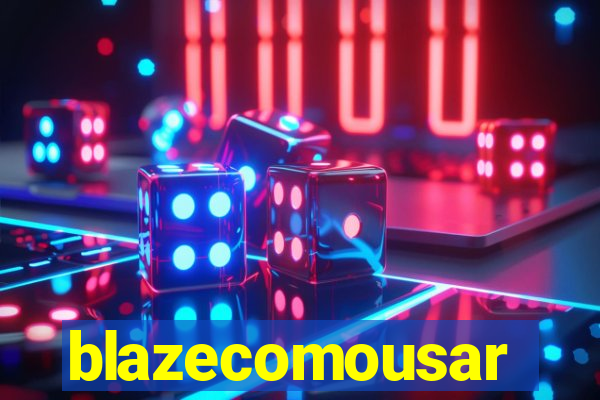 blazecomousar