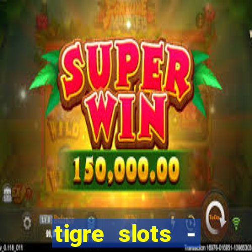 tigre slots - sortudo apk