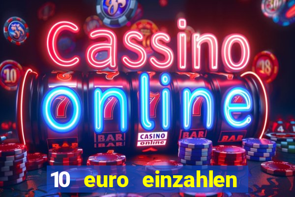 10 euro einzahlen 50 euro spielen casino 2021