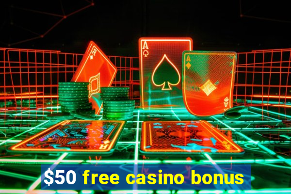 $50 free casino bonus