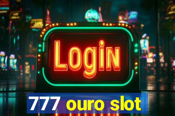 777 ouro slot