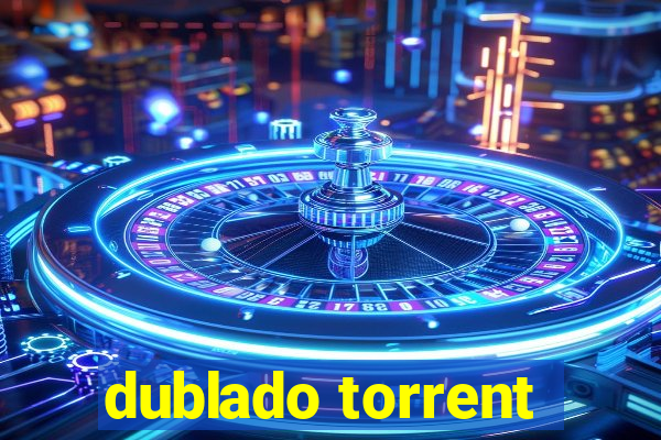 dublado torrent