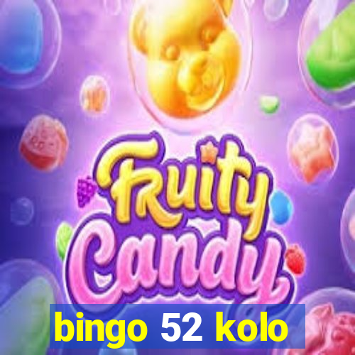 bingo 52 kolo