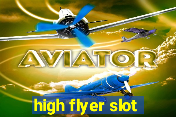 high flyer slot