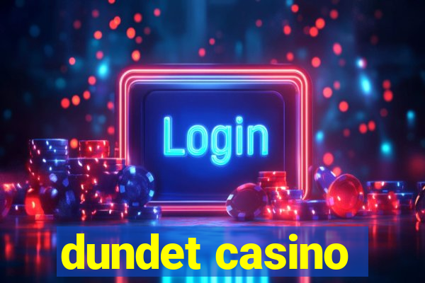 dundet casino