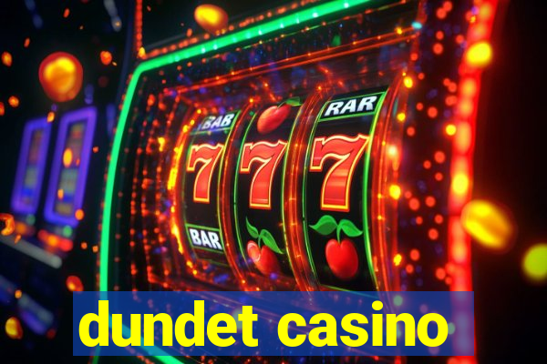 dundet casino