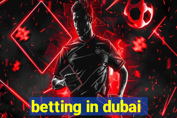 betting in dubai