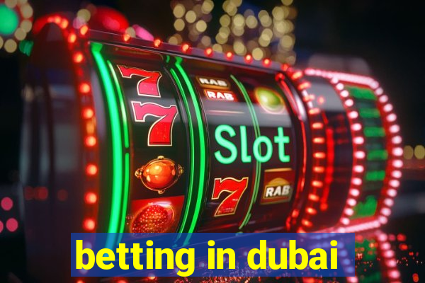 betting in dubai