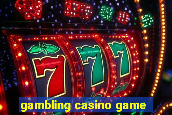 gambling casino game