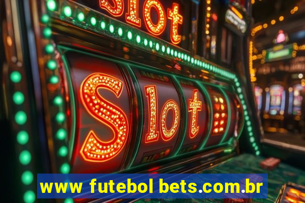 www futebol bets.com.br