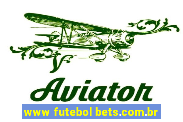 www futebol bets.com.br