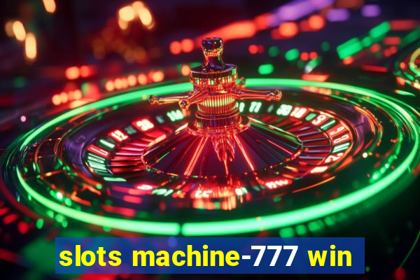 slots machine-777 win