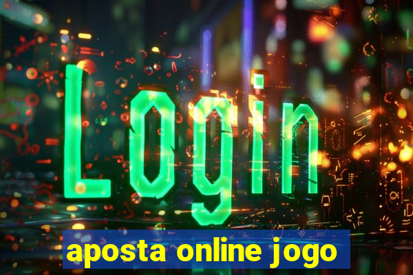 aposta online jogo