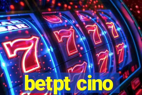 betpt cino