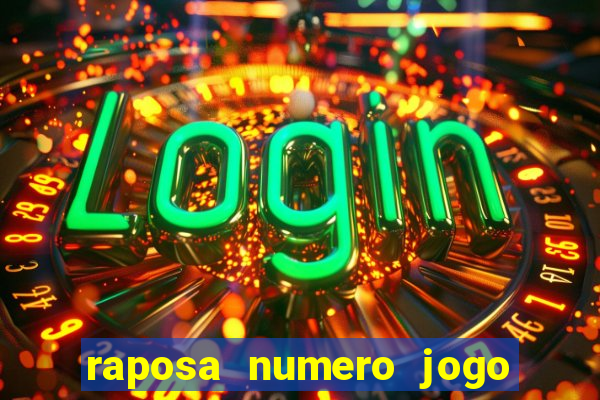 raposa numero jogo do bicho