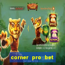 corner pro bet vale a pena