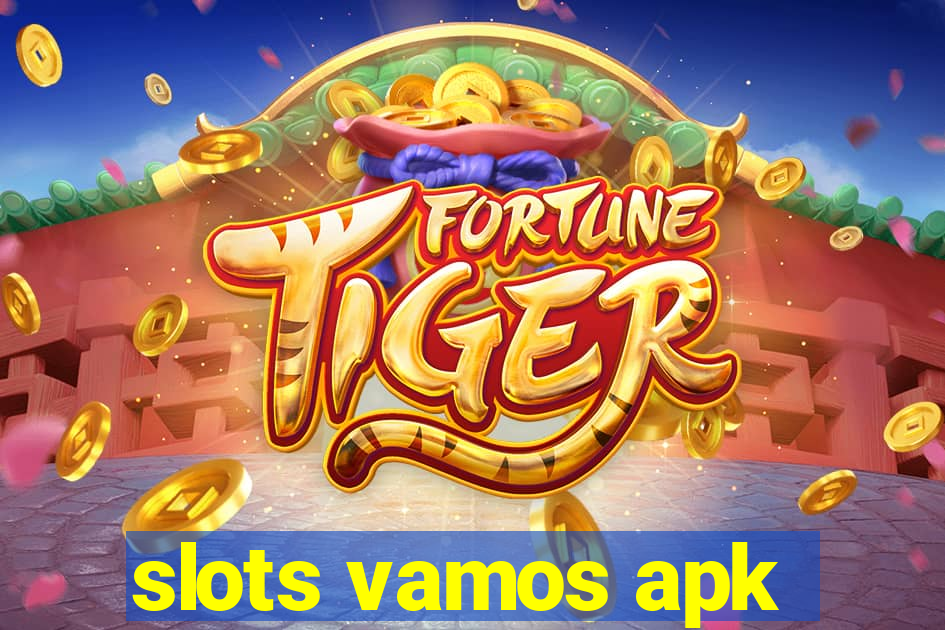 slots vamos apk