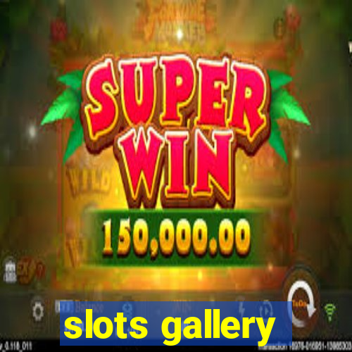 slots gallery