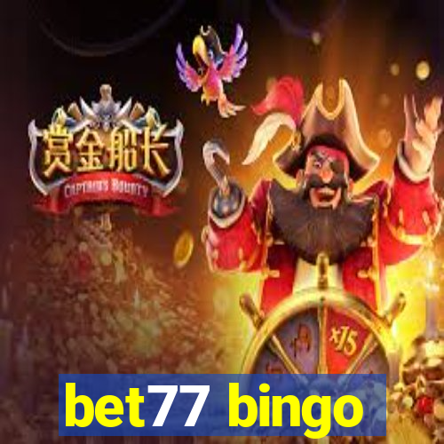 bet77 bingo