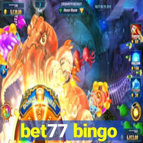 bet77 bingo