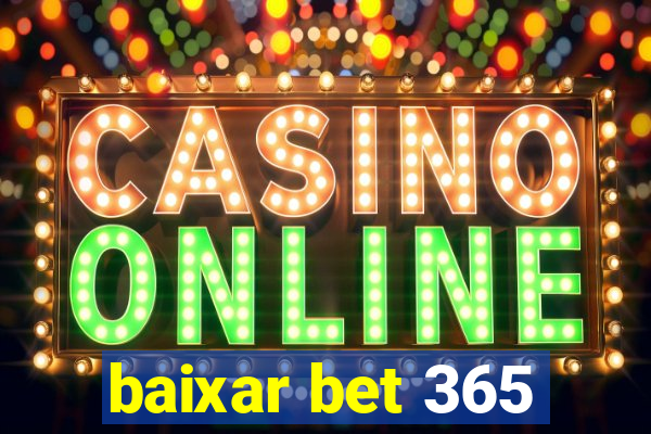 baixar bet 365