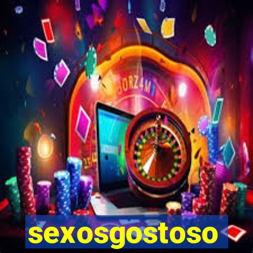 sexosgostoso