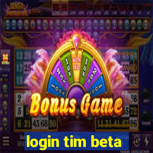 login tim beta