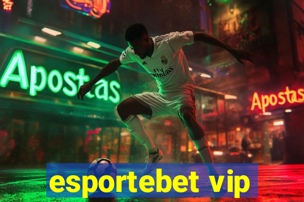 esportebet vip