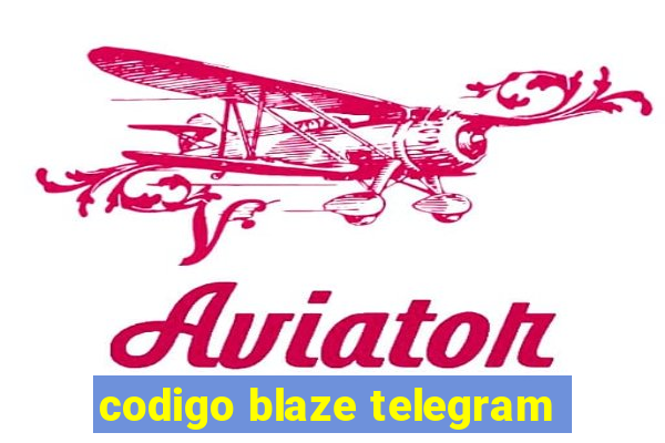 codigo blaze telegram