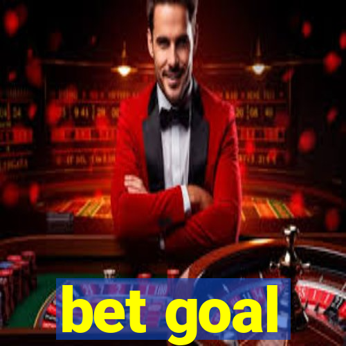 bet goal